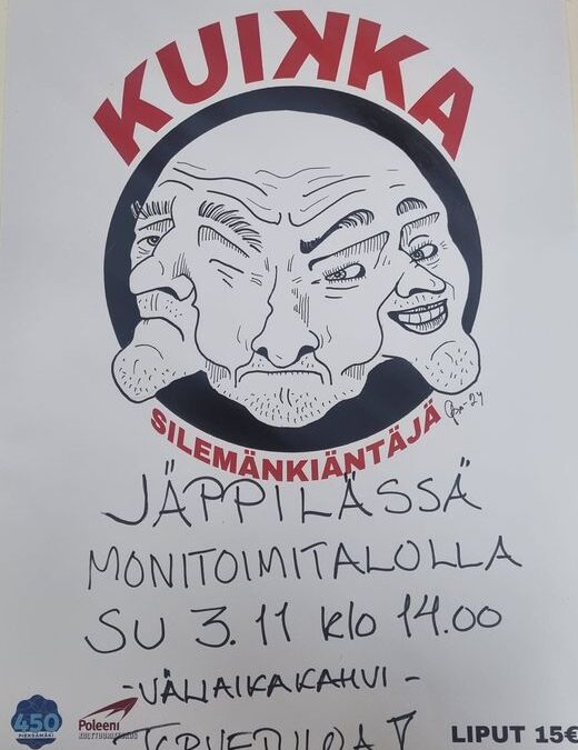 Teatteriesitys Kuikka silemänkääntäjä